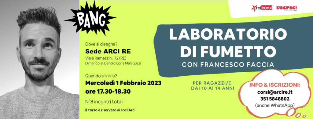 CORSO DI FUMETTO PER RAGAZZI A REGGIO EMILIA Arci Reggio Emilia